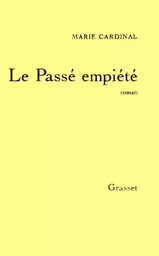 LE PASSE EMPIETE