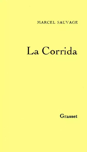 La corrida - Marcel Sauvage - GRASSET