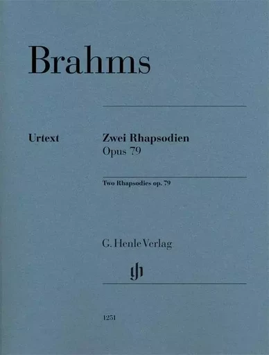 JOHANNES BRAHMS : 2 RHAPSODIES OPUS 79 - TWO RHAPSODIES -  JOHANNES BRAHMS - HENLE