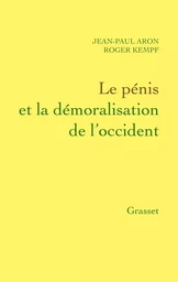 Le pénis et la démoralisation de l'Occident