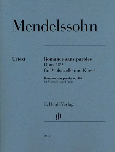 FELIX MENDELSSOHN BARTHOLDY : ROMANCE SANS PAROLES OP. 109 - VIOLONCELLE ET PIANO -  FELIX MENDELSSOHN BA - HENLE