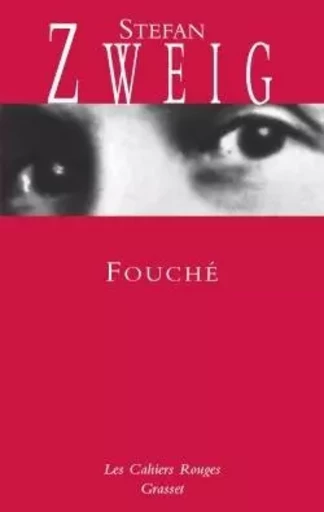 Fouché - Stefan Zweig - GRASSET