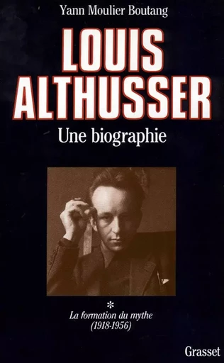 Louis Althusser - Yann Moulier Boutang - GRASSET