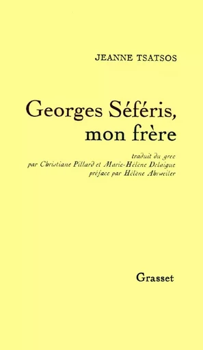 Georges Séféris, mon frère - Jeanne Tsatsos - GRASSET