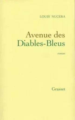 Avenue des diables bleus - Louis Nucéra - GRASSET