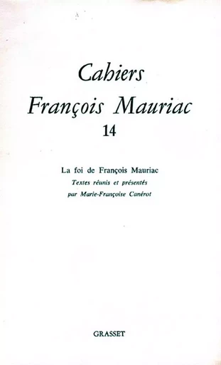 Cahiers numéro 14 - François Mauriac - GRASSET