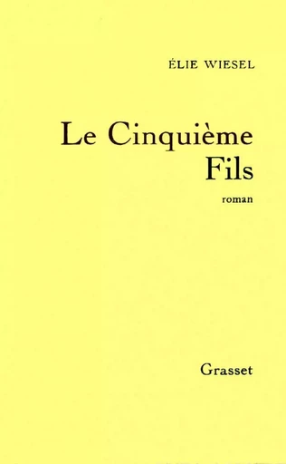 Le cinquième fils - Elie Wiesel - GRASSET