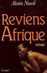 Reviens, Afrique