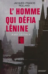 L'homme qui défia Lénine