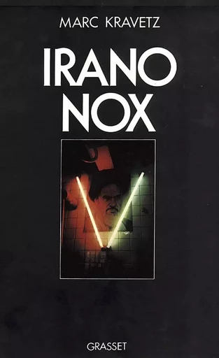 Irano Nox - Marc Kravetz - GRASSET