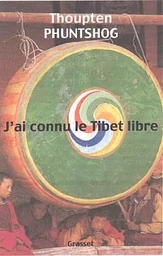 J'ai connu le Tibet libre