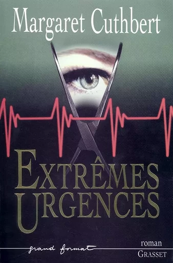 EXTREMES URGENCES - Margaret Cuthbert - GRASSET