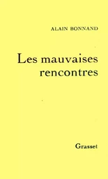 Les mauvaises rencontres