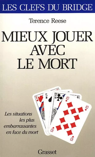 Mieux jouer avec le mort - Terence Reese - GRASSET