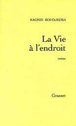 La vie à l'endroit