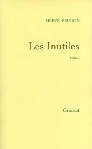 Les inutiles - Hervé Prudon - GRASSET