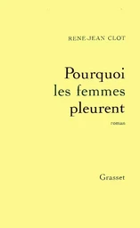 Pourquoi les femmes pleurent