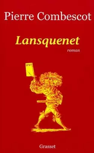 Lansquenet - Pierre Combescot - GRASSET