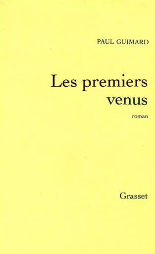 Les premiers venus - Paul Guimard - GRASSET