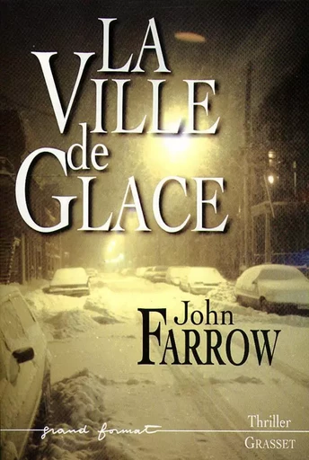 LA VILLE DE GLACE - John Farrow - GRASSET