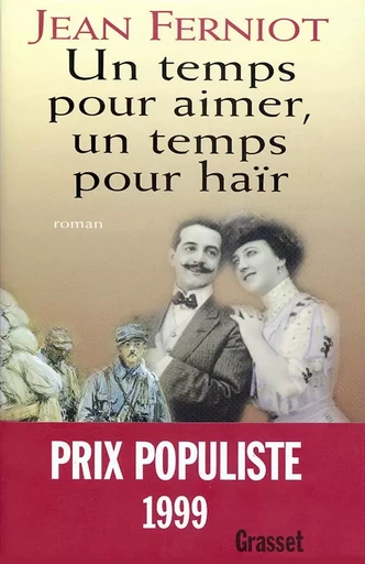 Un temps pour aimer, un temps pour haïr - Jean Ferniot - GRASSET