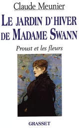 Le jardin d'hiver de Madame Swann