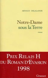 NOTRE-DAME SOUS LA TERRE- PRIX EVAS. RELAIS H