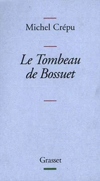 Le tombeau de Bossuet