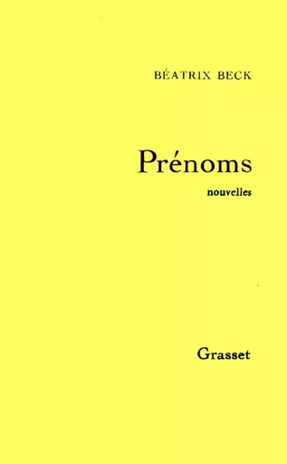 Prénoms - Béatrix Beck - GRASSET