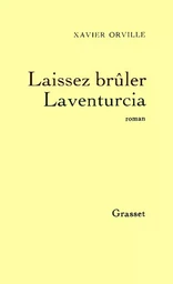 Laissez brûler Laventurcia