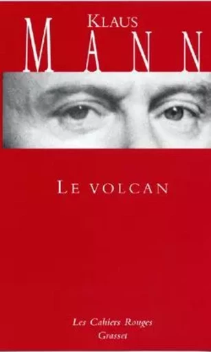 LE VOLCAN - Klaus Mann - GRASSET