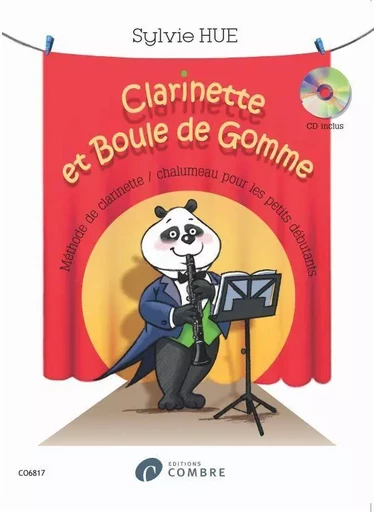 CLARINETTE ET BOULE DE GOMME +CD --- CLARINETTE - METHODE DE CLARINETTTE /CHALUMEAU POUR LES PETITS -  HUE SYLVIE - COMBRE