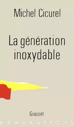 La génération inoxydable