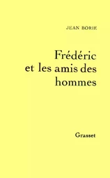 Frédéric et les amis des hommes