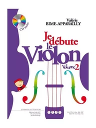 VALERIE BIME-APPARAILLY : JE DEBUTE LE VIOLON - VOL. 2 METHODE PROGRESSIVE - VIOLON -  RECUEIL + CD