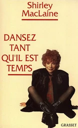 DANSEZ TANT QU IL EST TEMPS