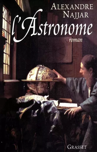 L'astronome - Alexandre Najjar - GRASSET