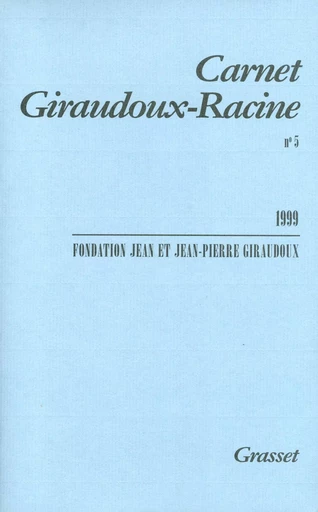 Carnet Giraudoux-Racine n°5 - Jean Giraudoux - GRASSET