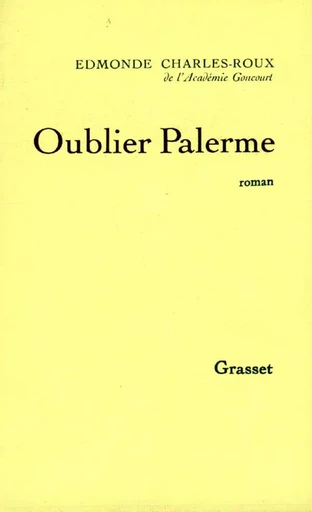 Oublier Palerme - Edmonde Charles-Roux - GRASSET