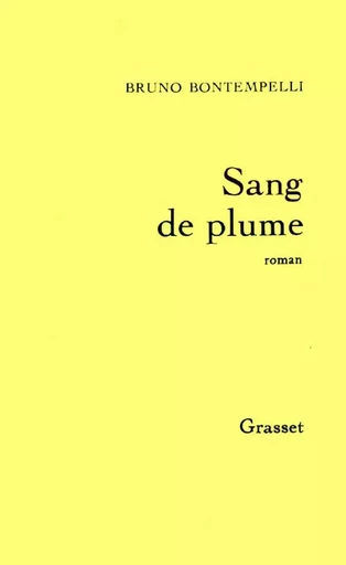 Sang de plume - Bruno Bontempelli - GRASSET