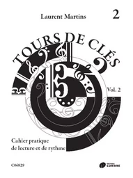 TOURS DE CLES V2 --- FORMATION MUSICALE - CAHIER PRATIQUE DE LECTURE ET DE RYTHME