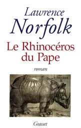 LE RHINOCEROS DU PAPE