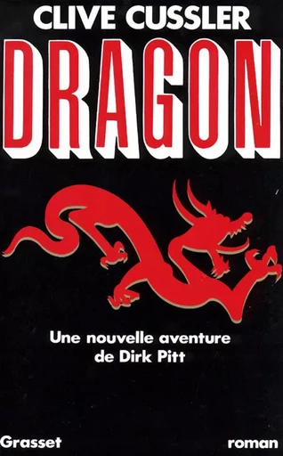 DRAGON - Clive Cussler - GRASSET