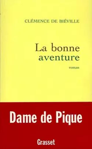 La bonne aventure - Clémence deBiéville - GRASSET