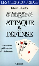 Réussir et battre un même contrat Tome 2