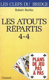 Les atouts répartis