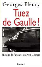 Tuez De Gaulle