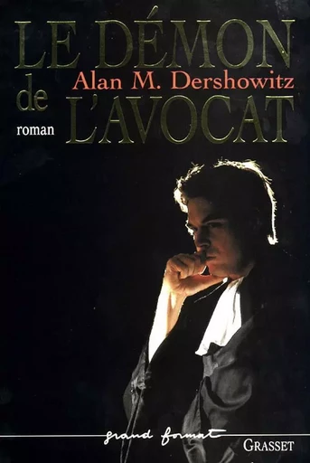 LE DEMON DE L AVOCAT - Alan M. Dershowitz - GRASSET