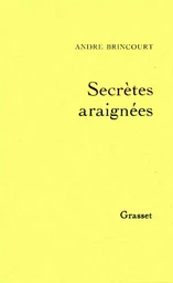 Secrètes araignées