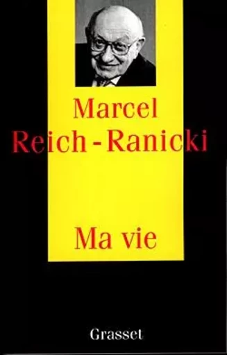 Ma vie - Marcel Reich-Ranicki - GRASSET